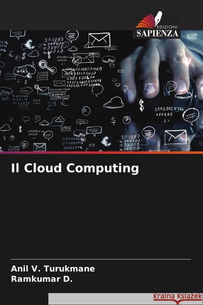 Il Cloud Computing Anil V. Turukmane Ramkumar D 9786206616788 Edizioni Sapienza