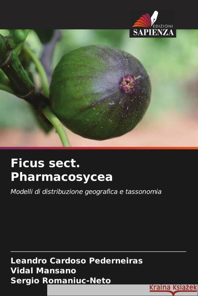 Ficus sect. Pharmacosycea Leandro Cardos Vidal Mansano Sergio Romaniuc-Neto 9786206617884