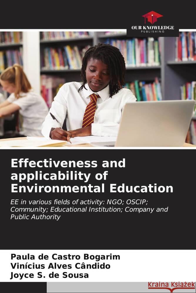 Effectiveness and applicability of Environmental Education de Castro Bogarim, Paula, Alves Cândido, Vinícius, S. de Sousa, Joyce 9786206619857