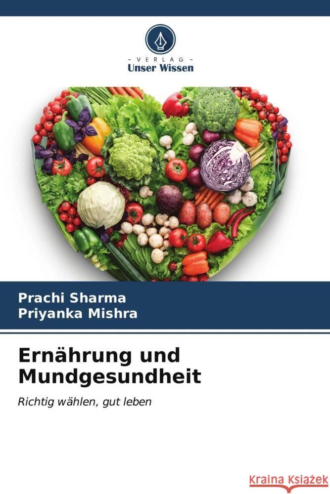 Ern?hrung und Mundgesundheit Prachi Sharma Priyanka Mishra 9786206620938