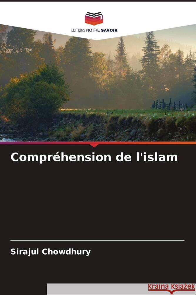 Compréhension de l'islam Chowdhury, Sirajul 9786206621461