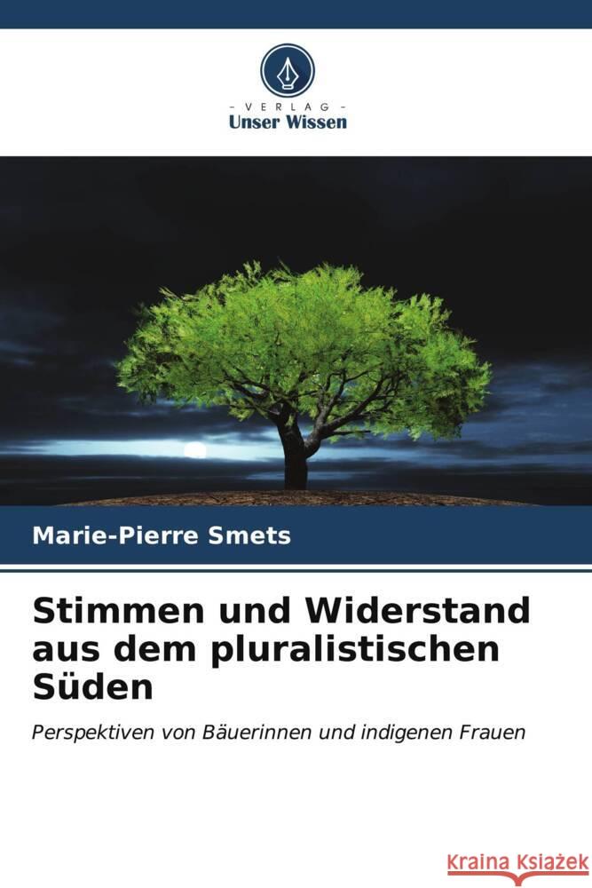 Stimmen und Widerstand aus dem pluralistischen S?den Marie-Pierre Smets 9786206623281