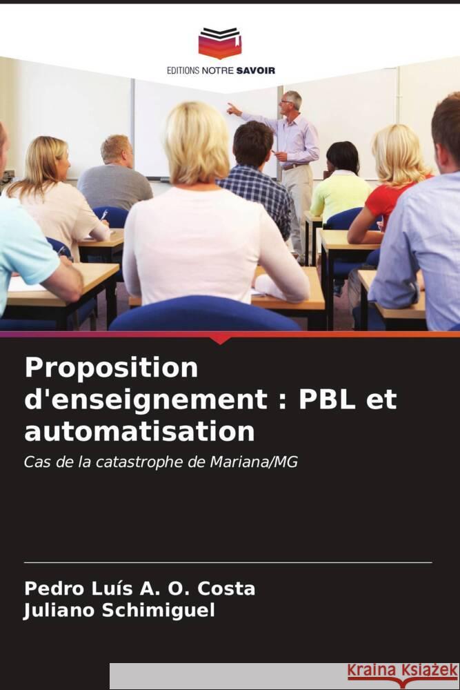 Proposition d'enseignement : PBL et automatisation A. O. Costa, Pedro Luís, Schimiguel, Juliano 9786206623571