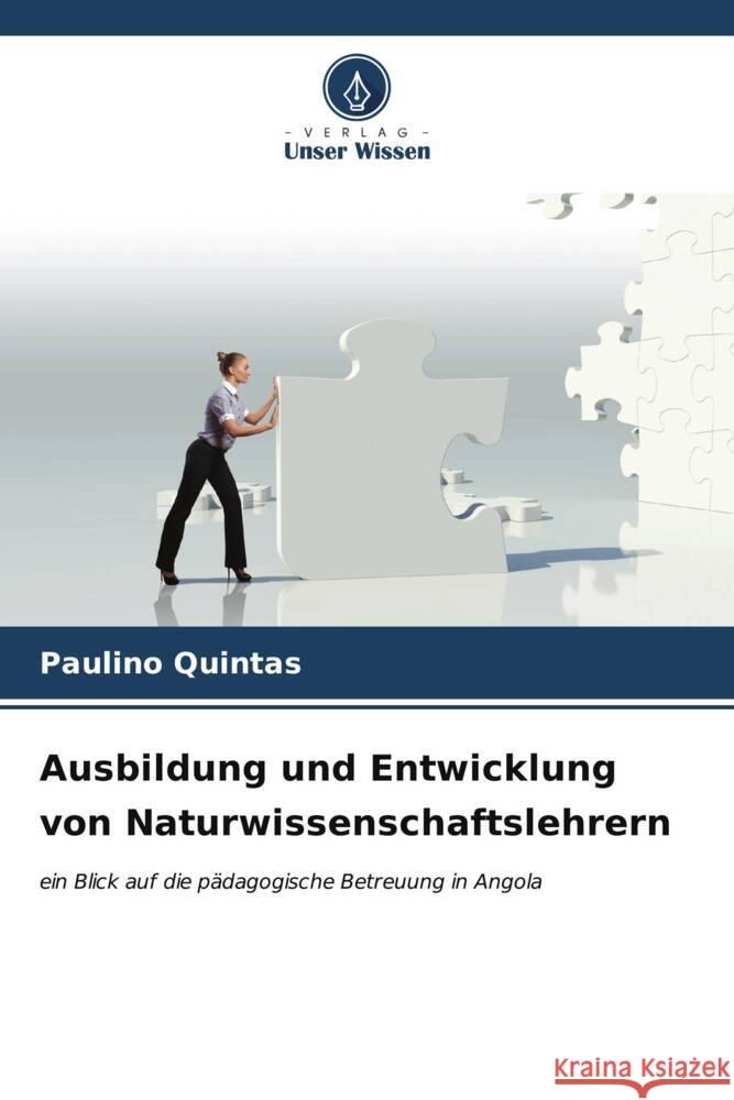 Ausbildung und Entwicklung von Naturwissenschaftslehrern Paulino Quintas 9786206625599