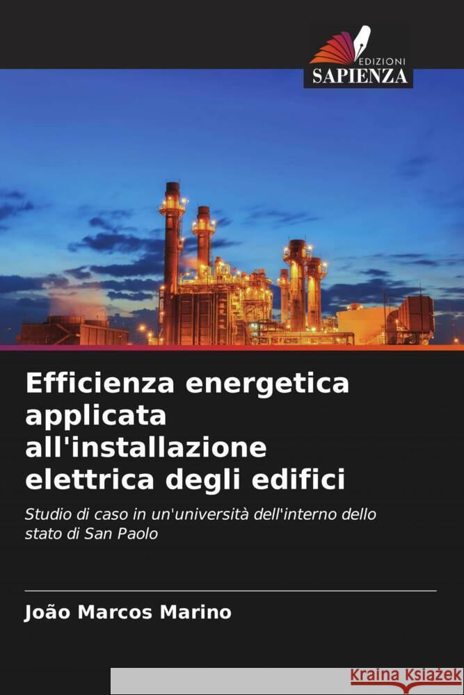 Efficienza energetica applicata all'installazione elettrica degli edifici Marino, João Marcos 9786206626695