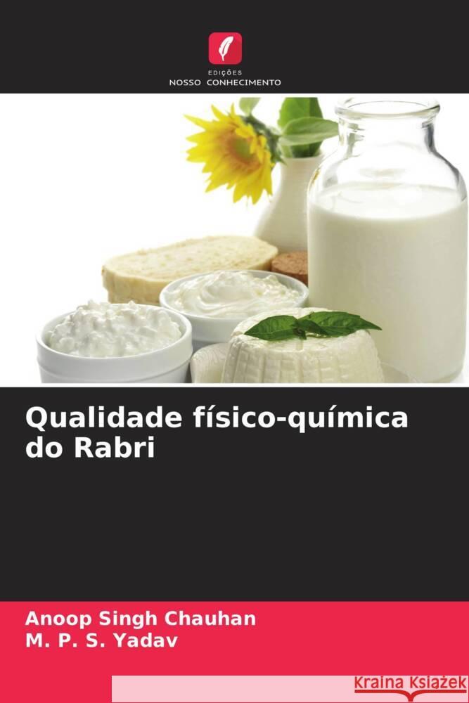 Qualidade físico-química do Rabri Chauhan, Anoop Singh, Yadav, M. P. S. 9786206628354