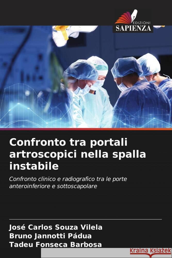 Confronto tra portali artroscopici nella spalla instabile Souza Vilela, José Carlos, Jannotti Pádua, Bruno, Fonseca Barbosa, Tadeu 9786206629214