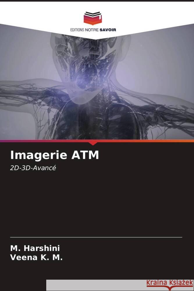 Imagerie ATM Harshini, M., K. M., Veena 9786206630975 Editions Notre Savoir