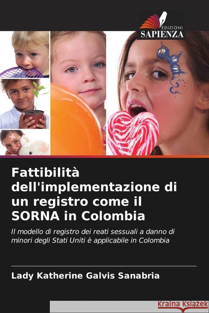 Fattibilità dell'implementazione di un registro come il SORNA in Colombia Galvis Sanabria, Lady Katherine 9786206631095 Edizioni Sapienza
