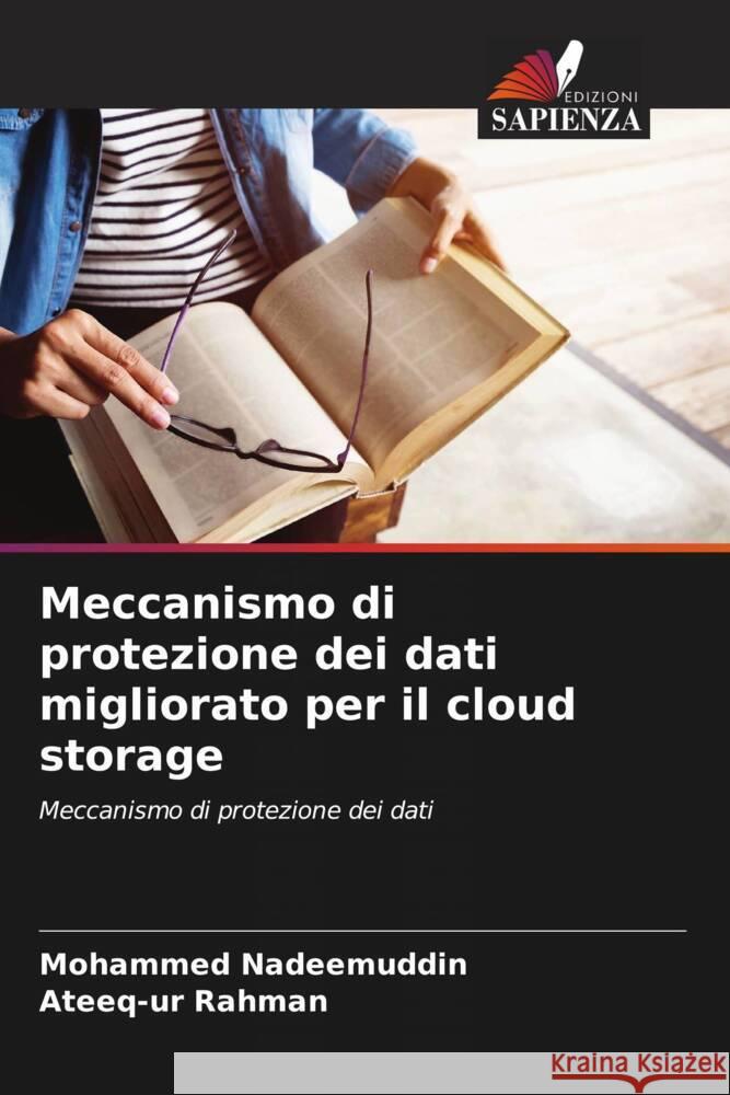 Meccanismo di protezione dei dati migliorato per il cloud storage Mohammed Nadeemuddin Ateeq-Ur Rahman 9786206636557