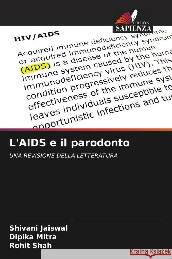 L'AIDS e il parodonto Shivani Jaiswal Dipika Mitra Rohit Shah 9786206639046