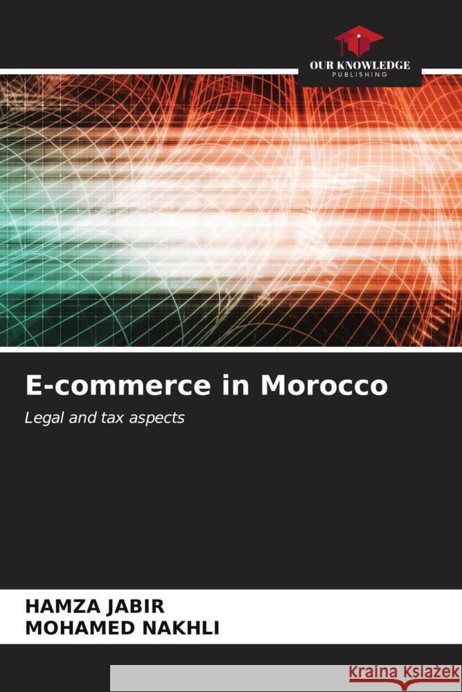 E-commerce in Morocco Hamza Jabir Mohamed Nakhli 9786206640912