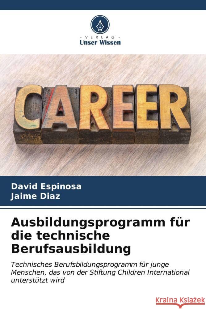 Ausbildungsprogramm f?r die technische Berufsausbildung David Espinosa Jaime D?az 9786206641483