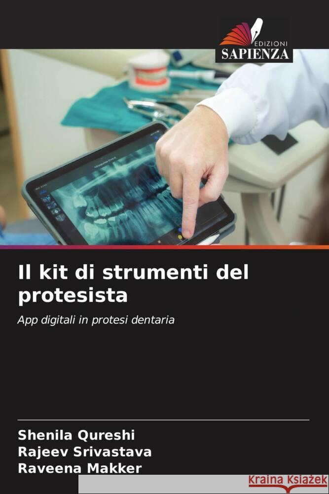 Il kit di strumenti del protesista Shenila Qureshi Rajeev Srivastava Raveena Makker 9786206642657