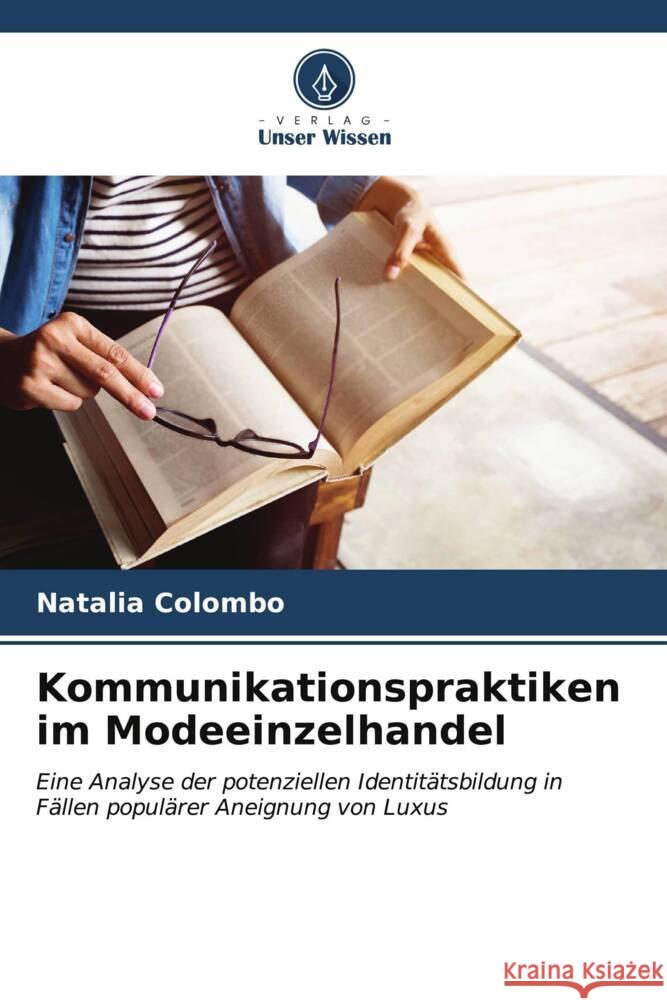 Kommunikationspraktiken im Modeeinzelhandel Natalia Colombo 9786206642794 Verlag Unser Wissen