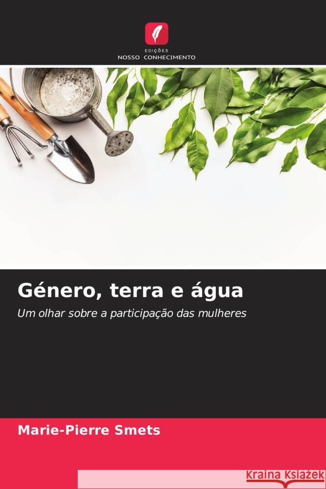 G?nero, terra e ?gua Marie-Pierre Smets 9786206645634