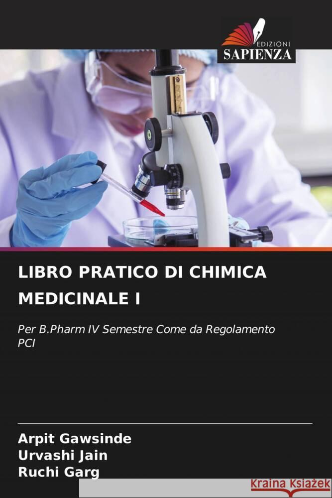 Libro Pratico Di Chimica Medicinale I Arpit Gawsinde Urvashi Jain Ruchi Garg 9786206645689