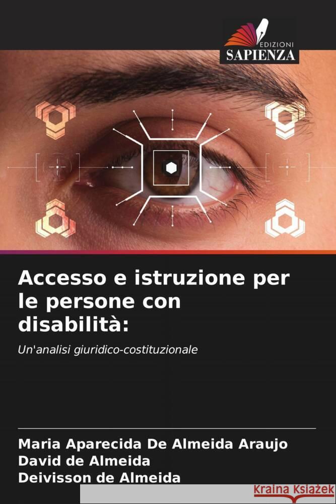 Accesso e istruzione per le persone con disabilità: De Almeida Araujo, Maria Aparecida, de Almeida, David, de Almeida, Deivisson 9786206646402