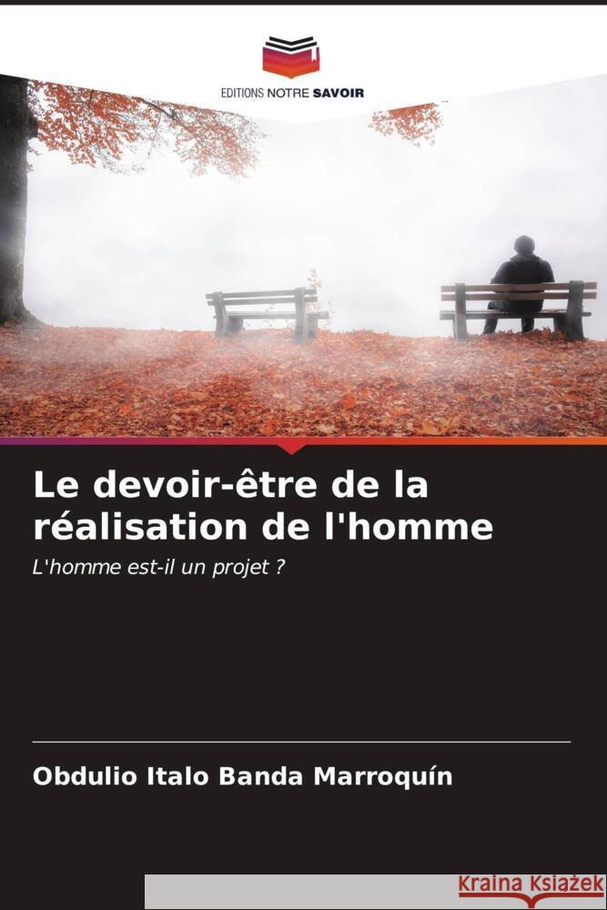 Le devoir-?tre de la r?alisation de l'homme Obdulio Italo Band 9786206648116