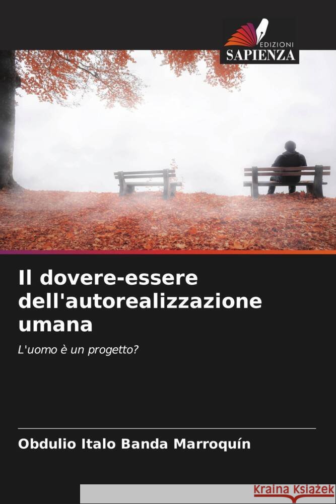 Il dovere-essere dell'autorealizzazione umana Obdulio Italo Band 9786206648130