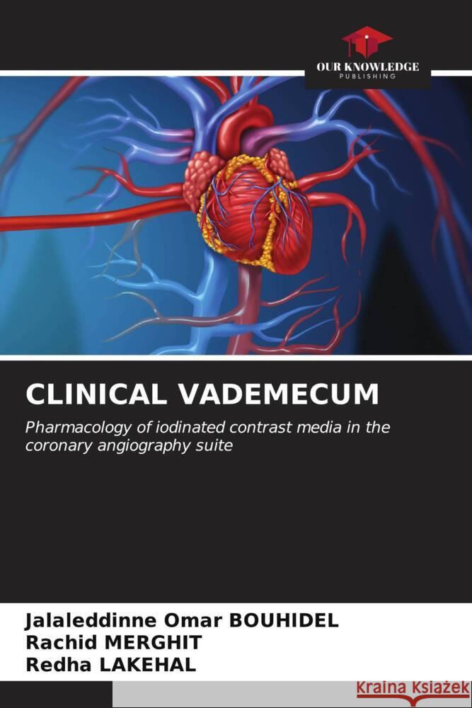 Clinical Vademecum Jalaleddinne Omar Bouhidel Rachid Merghit Redha Lakehal 9786206649106 Our Knowledge Publishing