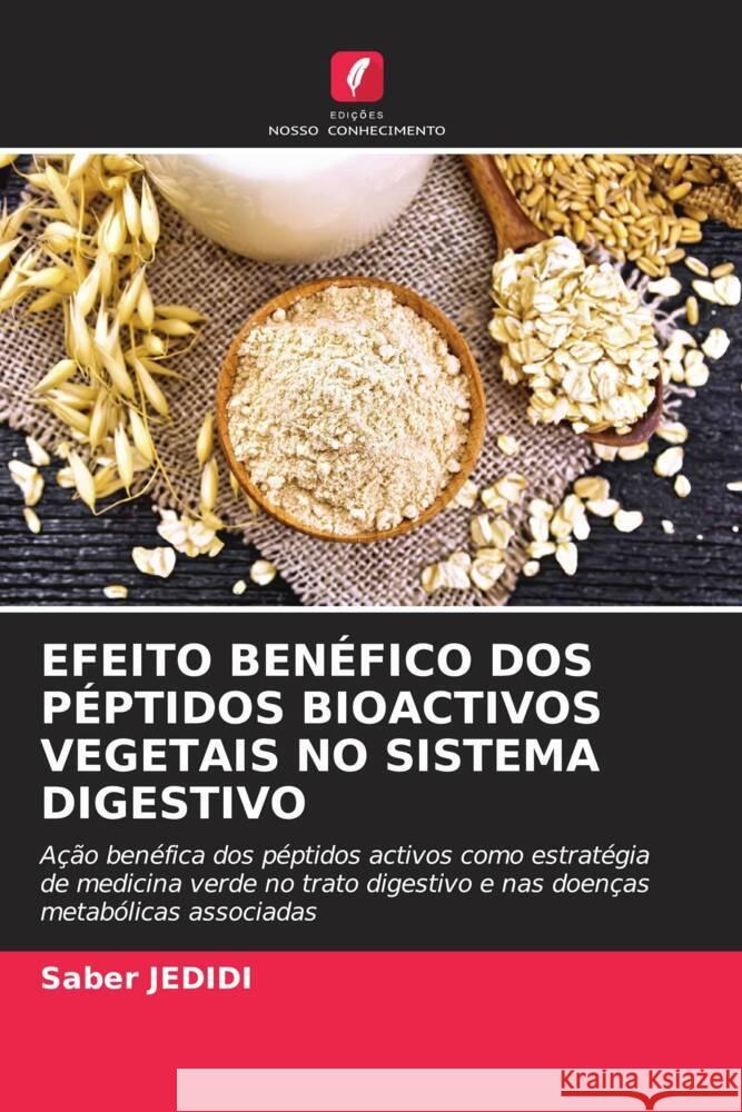 Efeito Ben?fico DOS P?ptidos Bioactivos Vegetais No Sistema Digestivo Saber Jedidi 9786206649625