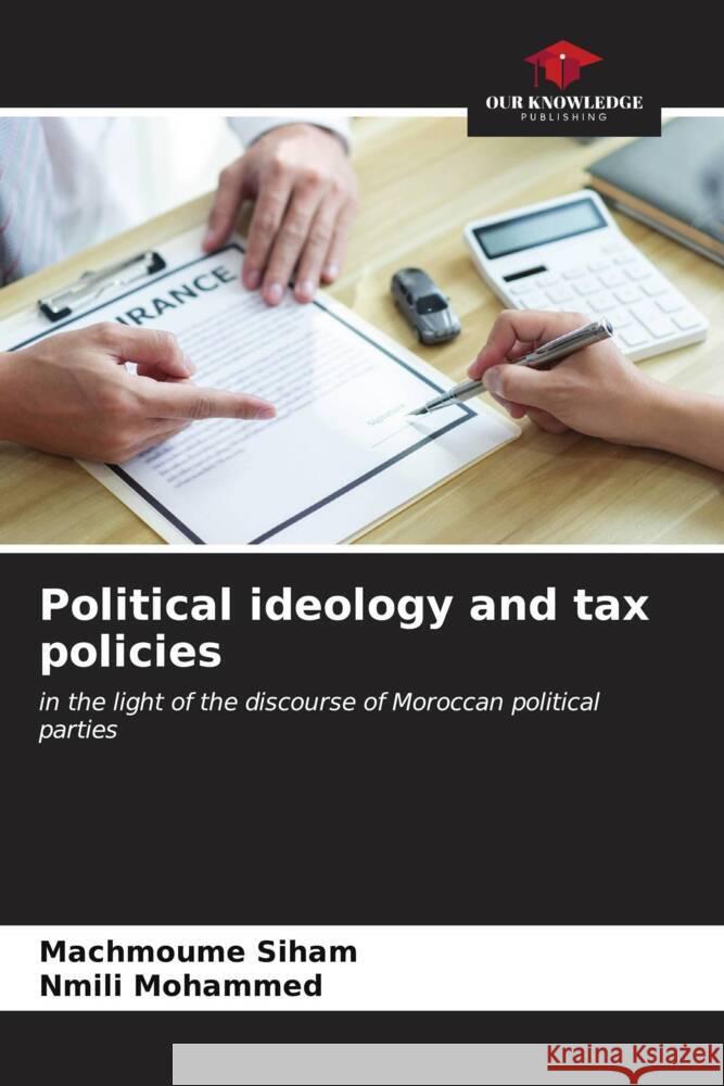 Political ideology and tax policies Machmoume Siham Nmili Mohammed 9786206651635