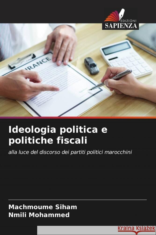 Ideologia politica e politiche fiscali Machmoume Siham Nmili Mohammed 9786206651680