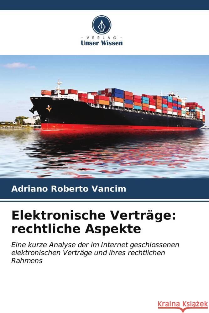 Elektronische Vertr?ge: rechtliche Aspekte Adriano Roberto Vancim 9786206652335