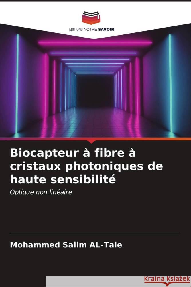 Biocapteur à fibre à cristaux photoniques de haute sensibilité Salim AL-Taie, Mohammed 9786206653370