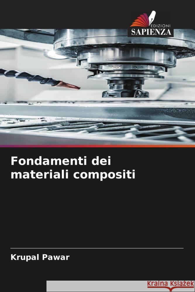 Fondamenti dei materiali compositi Krupal Pawar 9786206654643