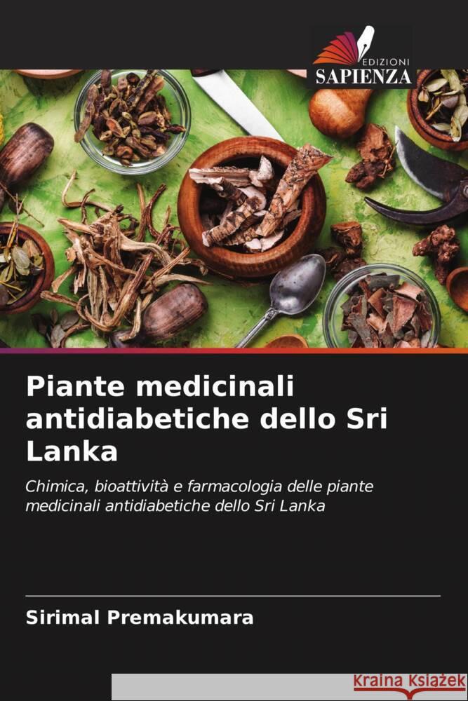 Piante medicinali antidiabetiche dello Sri Lanka Sirimal Premakumara 9786206655046