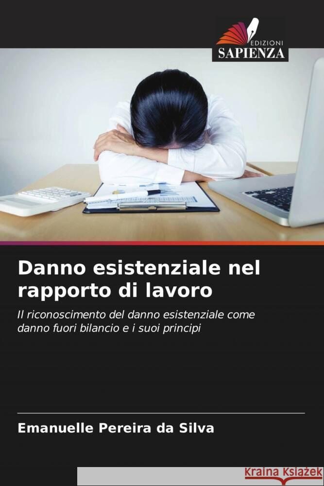 Danno esistenziale nel rapporto di lavoro Emanuelle Pereir 9786206655930