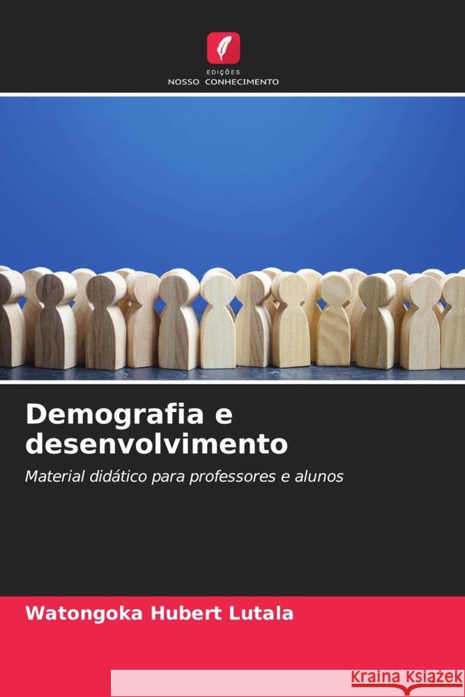 Demografia e desenvolvimento Watongoka Hubert Lutala 9786206656951