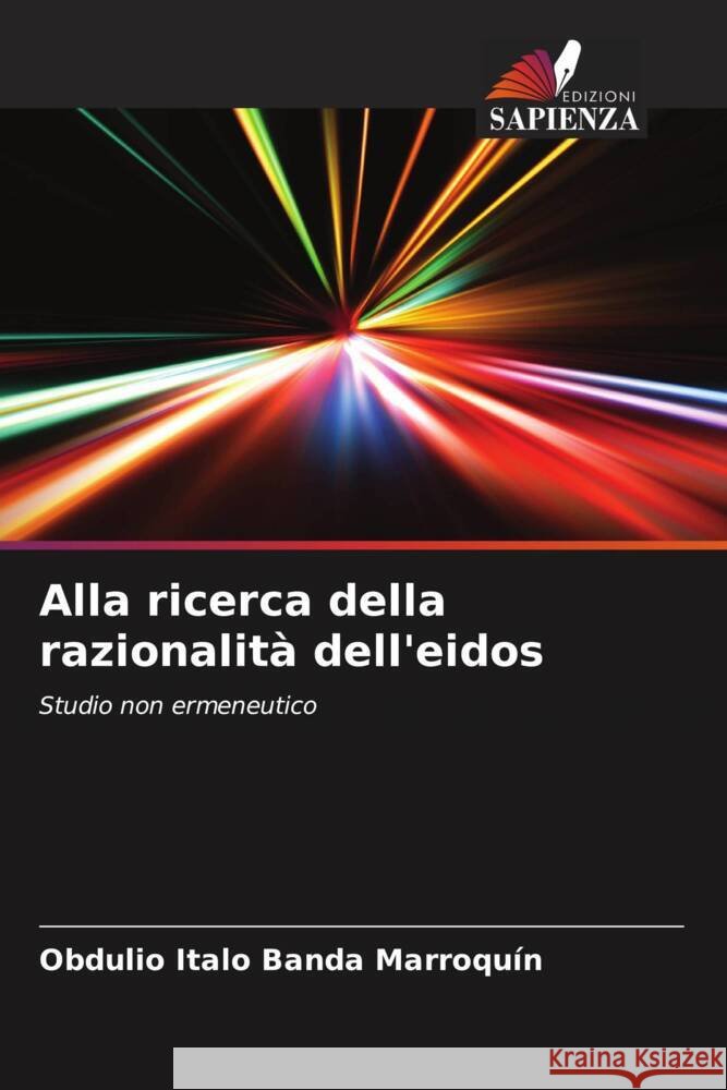 Alla ricerca della razionalit? dell'eidos Obdulio Italo Band 9786206657774