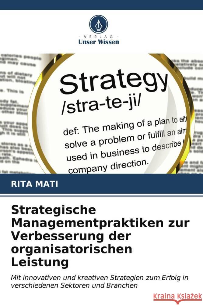 Strategische Managementpraktiken zur Verbesserung der organisatorischen Leistung Rita Mati 9786206658399