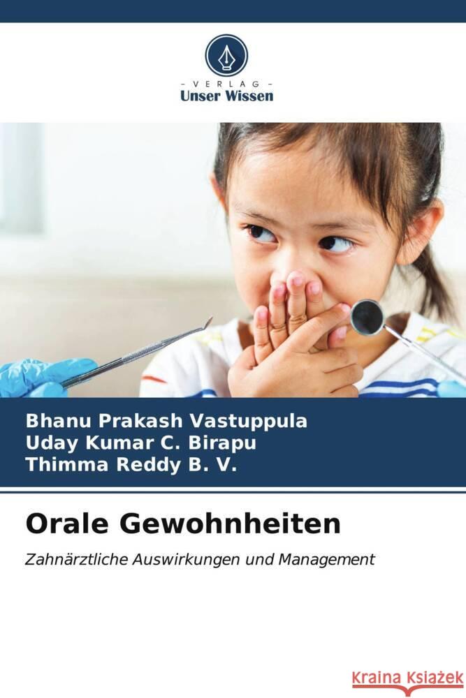 Orale Gewohnheiten Bhanu Prakash Vastuppula Uday Kumar C. Birapu Thimma Reddy B 9786206659006 Verlag Unser Wissen