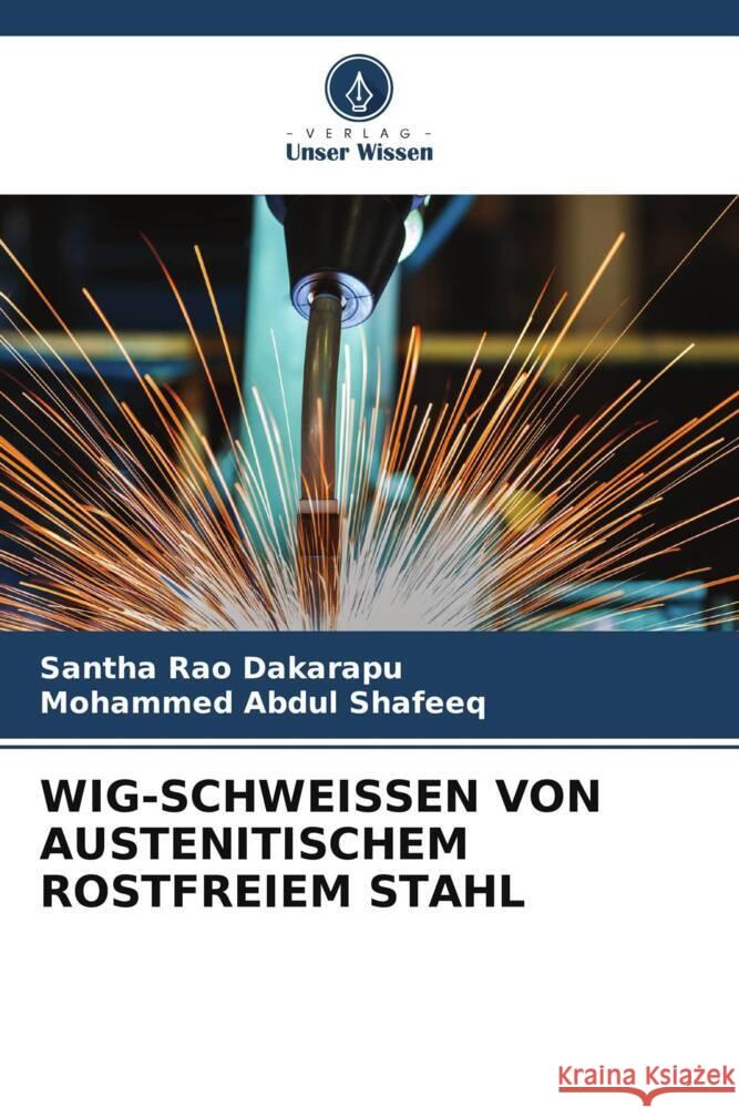 Wig-Schweissen Von Austenitischem Rostfreiem Stahl Santha Rao Dakarapu Mohammed Abdu 9786206659358