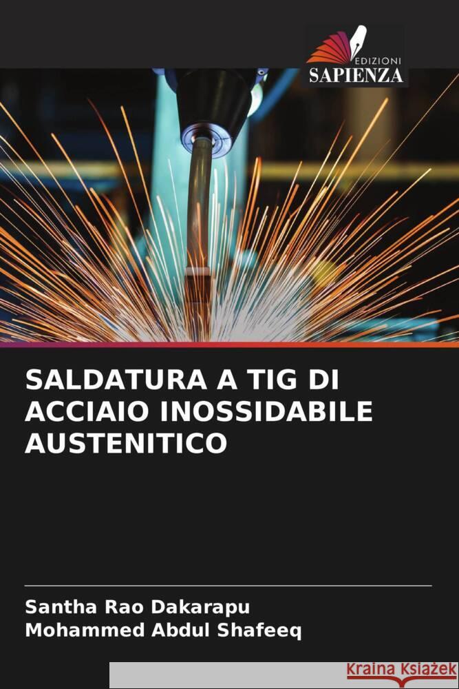 Saldatura a TIG Di Acciaio Inossidabile Austenitico Santha Rao Dakarapu Mohammed Abdu 9786206659389