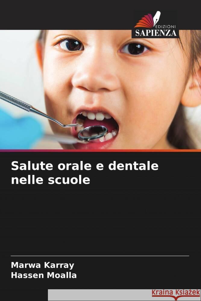 Salute orale e dentale nelle scuole Marwa Karray Hassen Moalla 9786206660408