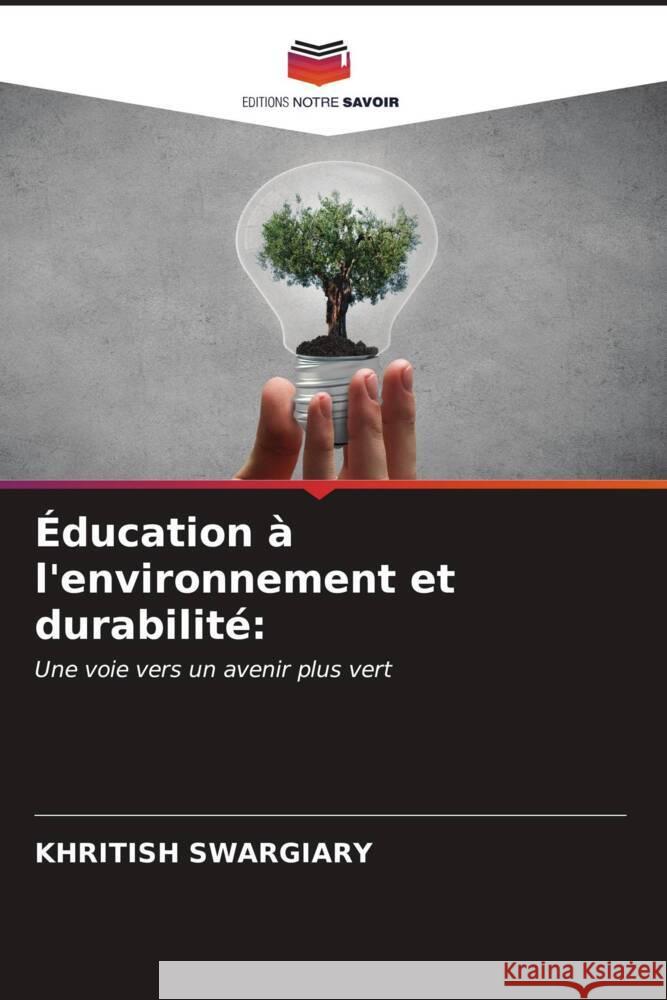 Éducation à l'environnement et durabilité: Swargiary, Khritish 9786206661351