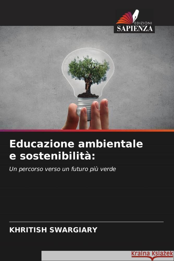 Educazione ambientale e sostenibilità: Swargiary, Khritish 9786206661399