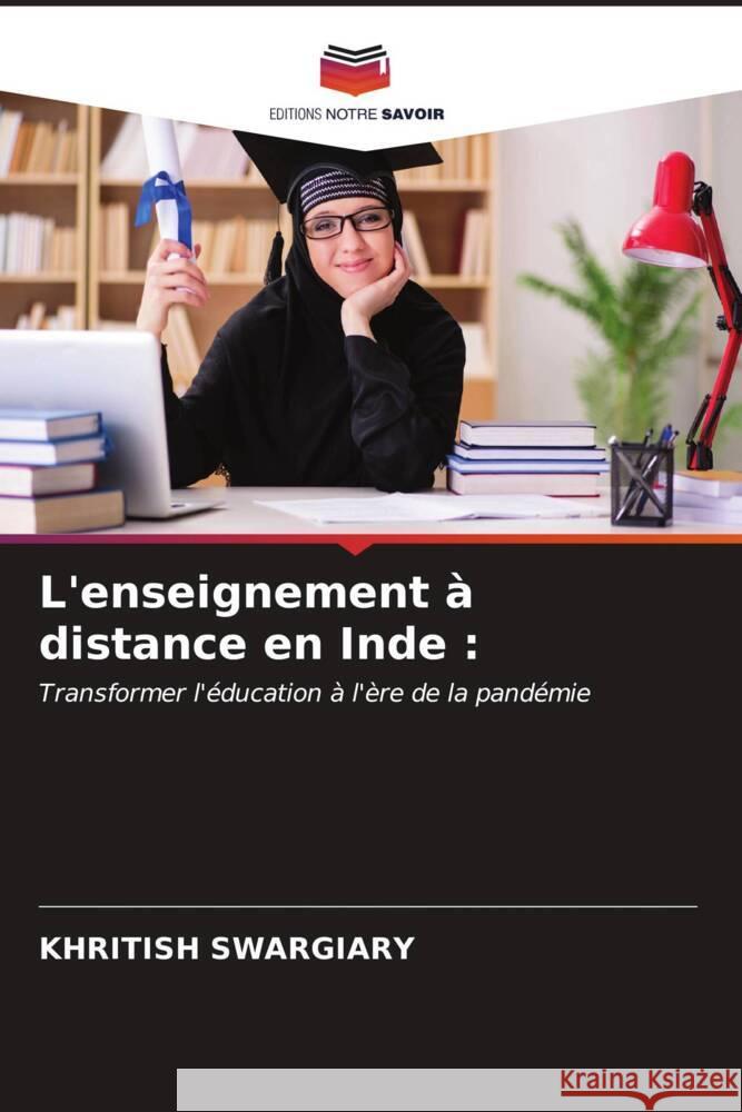 L'enseignement ? distance en Inde Khritish Swargiary 9786206661788 Editions Notre Savoir
