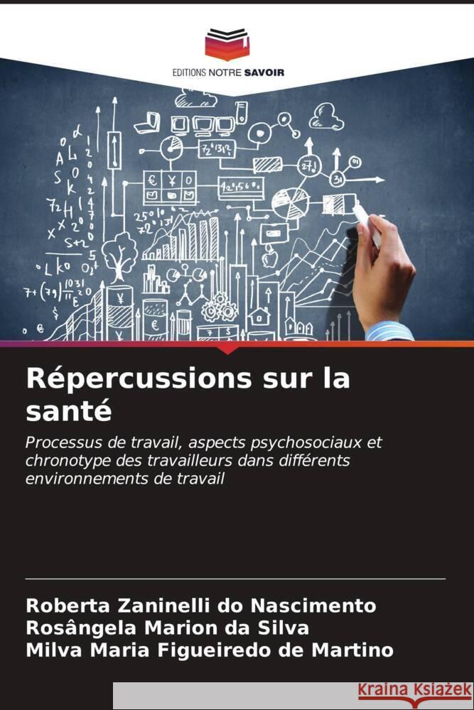 Répercussions sur la santé do Nascimento, Roberta Zaninelli, da Silva, Rosângela  Marion, Figueiredo de Martino, Milva Maria 9786206662556