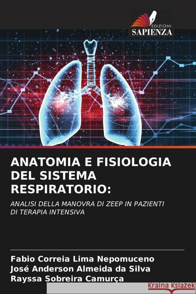 Anatomia E Fisiologia del Sistema Respiratorio Fabio Correi Jos? Anderson Almeida Da Silva Rayssa Sobreira Camur?a 9786206662617