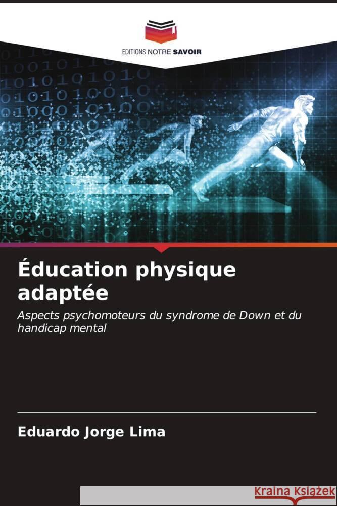 ?ducation physique adapt?e Eduardo Jorge Lima 9786206663331