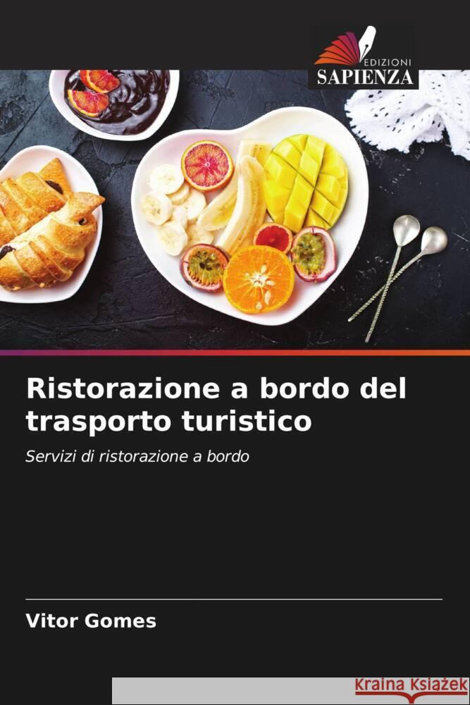 Ristorazione a bordo del trasporto turistico Vitor Gomes 9786206666233