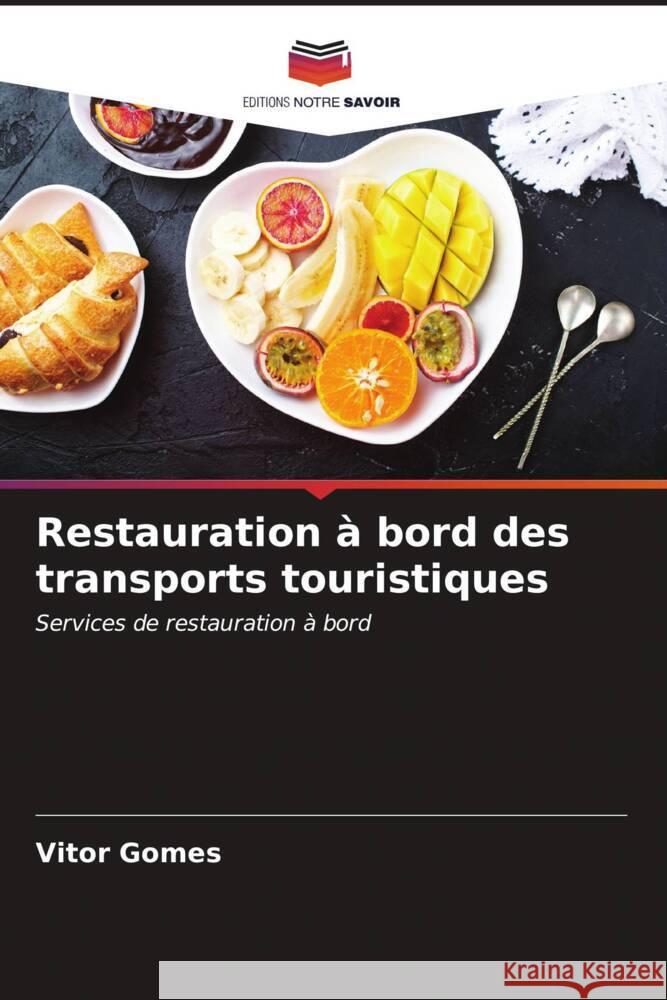 Restauration ? bord des transports touristiques Vitor Gomes 9786206666257