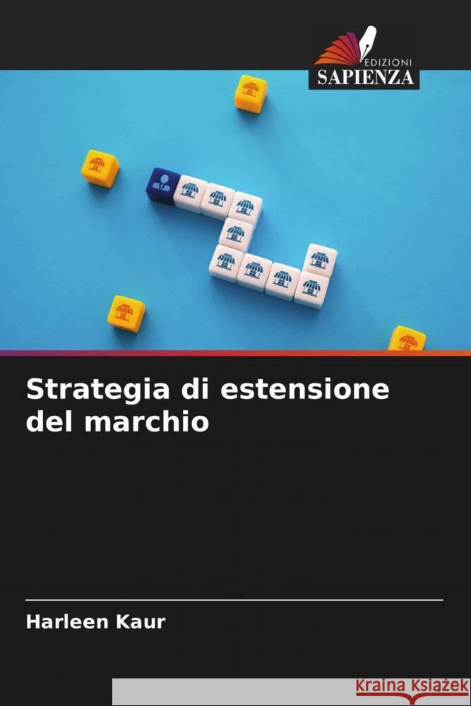 Strategia di estensione del marchio Harleen Kaur 9786206667797 Edizioni Sapienza