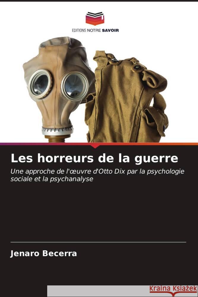 Les horreurs de la guerre Jenaro Becerra 9786206671138